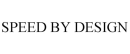 SPEED BY DESIGN trademark