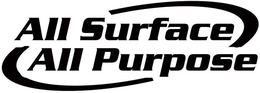 ALL SURFACE ALL PURPOSE trademark