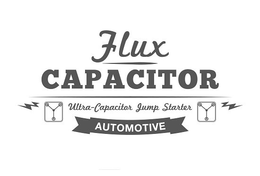 FLUX CAPACITOR AUTOMOTIVE ULTRA-CAPACITOR JUMP STARTER trademark