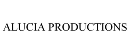 ALUCIA PRODUCTIONS trademark