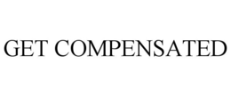 GET COMPENSATED trademark