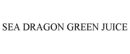 SEA DRAGON GREEN JUICE trademark