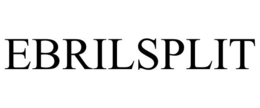 EBRILSPLIT trademark