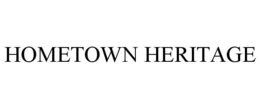 HOMETOWN HERITAGE trademark