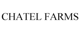 CHATEL FARMS trademark