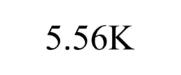 5.56K trademark