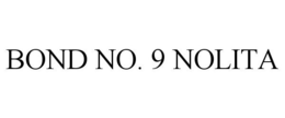 BOND NO. 9 NOLITA trademark