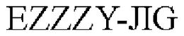 EZZZY-JIG trademark