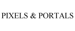 PIXELS & PORTALS trademark