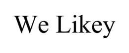 WE LIKEY trademark