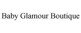 BABY GLAMOUR BOUTIQUE trademark