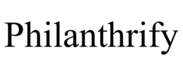 PHILANTHRIFY trademark
