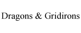 DRAGONS & GRIDIRONS trademark