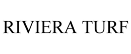 RIVIERA TURF trademark