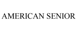 AMERICAN SENIOR trademark