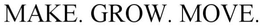 MAKE. GROW. MOVE. trademark