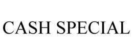 CASH SPECIAL trademark