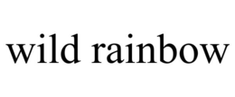 WILD RAINBOW trademark