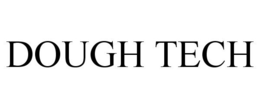 DOUGH TECH trademark