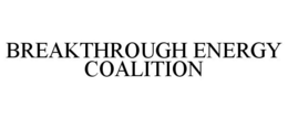BREAKTHROUGH ENERGY COALITION trademark