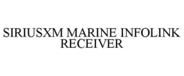 SIRIUSXM MARINE INFOLINK RECEIVER trademark
