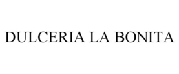 DULCERIA LA BONITA trademark