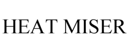 HEAT MISER trademark