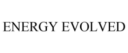 ENERGY EVOLVED trademark