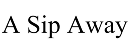A SIP AWAY trademark