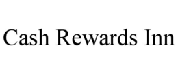 CASH REWARDS INN trademark