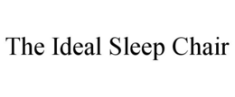 THE IDEAL SLEEP CHAIR trademark