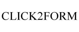 CLICK2FORM trademark