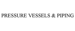 PRESSURE VESSELS & PIPING trademark