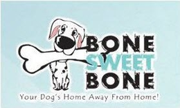 BONE SWEET BONE YOUR DOG'S HOME AWAY FROM HOME! trademark