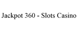 JACKPOT 360 - SLOTS CASINO trademark