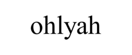 OHLYAH trademark