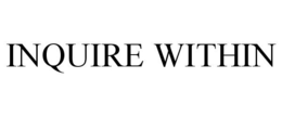 INQUIRE WITHIN trademark