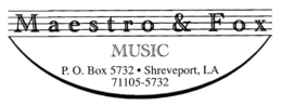 MAESTRO & FOX MUSIC P.O. BOX 5732 · SHREVEPORT, LA 71105-5732 trademark