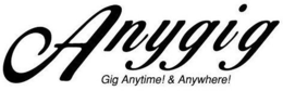 ANYGIG GIG ANYTIME! & ANYWHERE! trademark