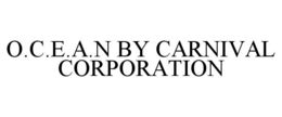 O.C.E.A.N BY CARNIVAL CORPORATION trademark