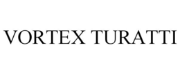 VORTEX TURATTI trademark
