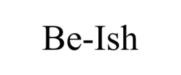 BE-ISH trademark