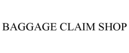 BAGGAGE CLAIM SHOP trademark