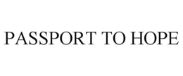 PASSPORT TO HOPE trademark