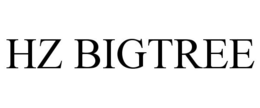 HZ BIGTREE trademark
