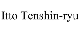 ITTO TENSHIN-RYU trademark