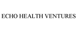 ECHO HEALTH VENTURES trademark