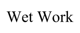 WET WORK trademark