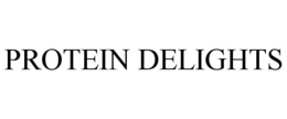 PROTEIN DELIGHTS trademark