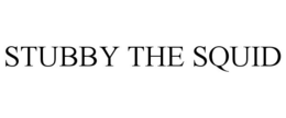 STUBBY THE SQUID trademark